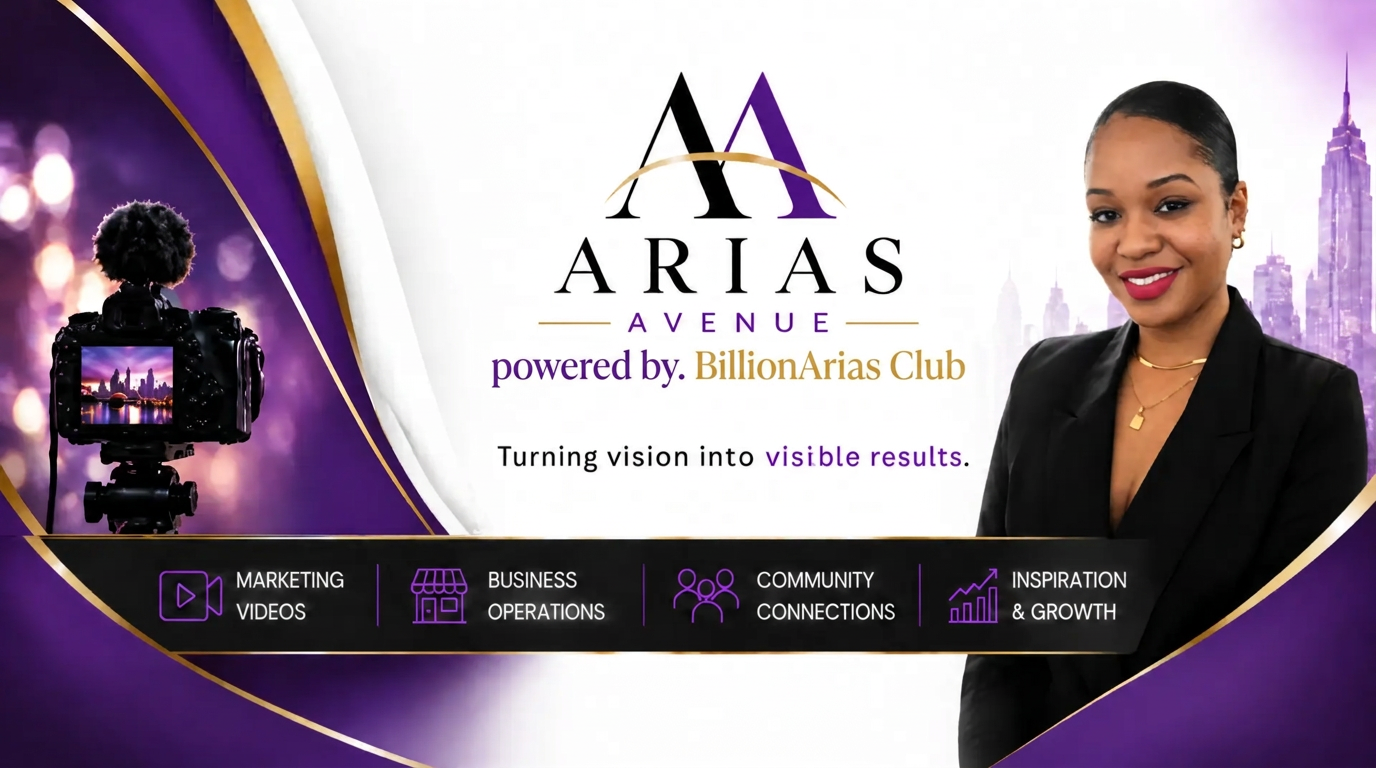 Arias Avenue — Turning vision into visible results, with Arias Carroll, a production camera, and the four focus areas: marketing videos, business operations, community connections, and inspiration and growth